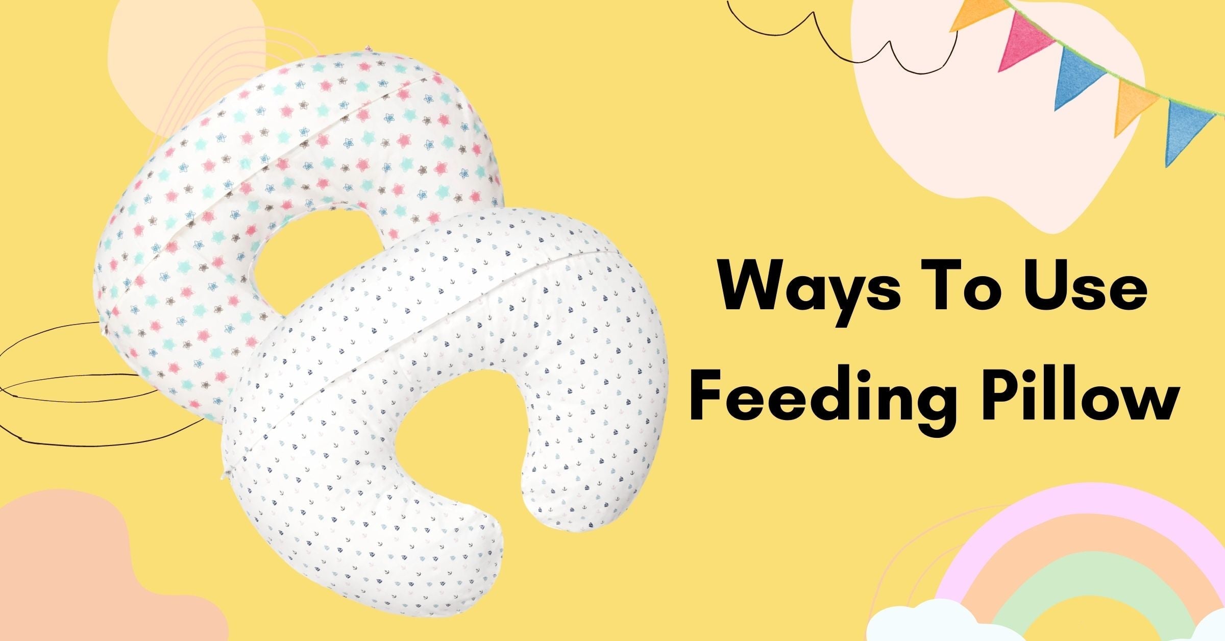 5 Ways To Use Feeding Pillow- Get Your Value For Money