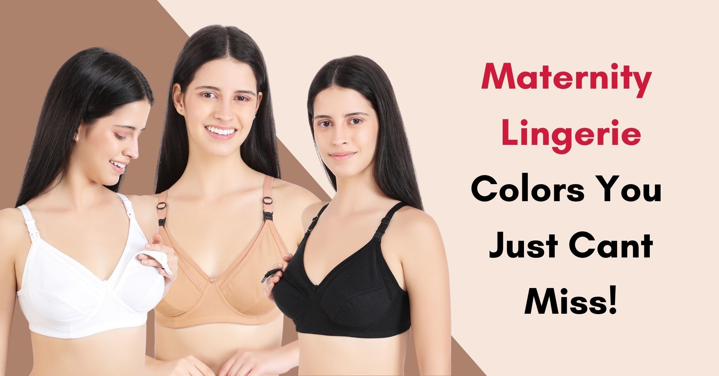 Maternity Lingerie-Colors You Just Cant Miss!